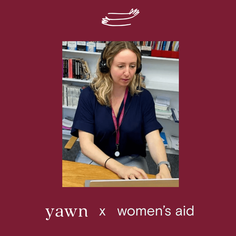 Yawn meets Kat Mann (Women's Aid Support Worker)